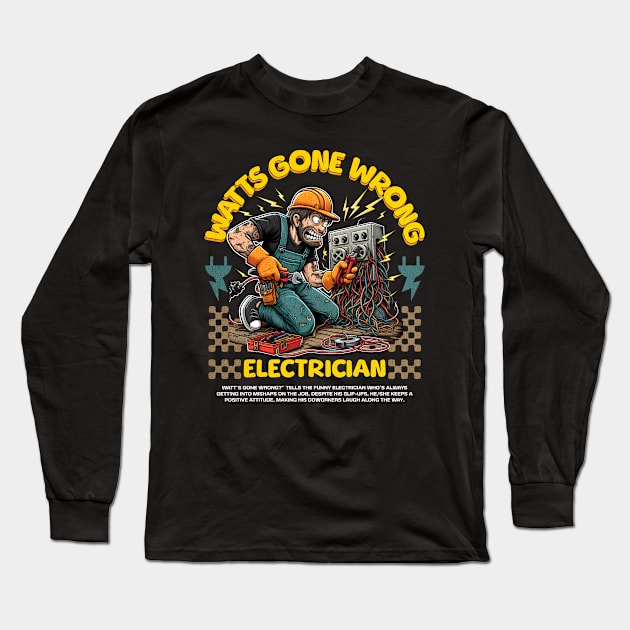 Funny Electrician Long Sleeve T-Shirt by Create Magnus